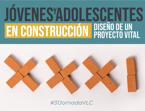 XXXI Jornada: «Jóvenes y Adolescentes en Construcción: Diseño de un Proyecto Vital»